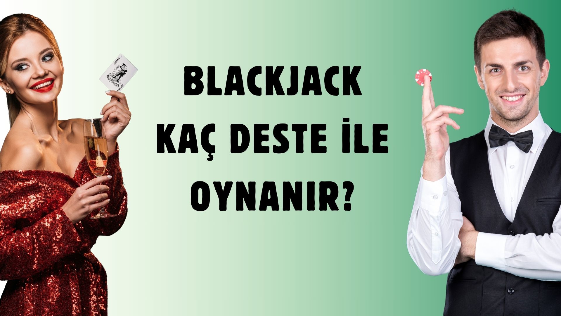Blackjack Kaç Deste ile Oynanır